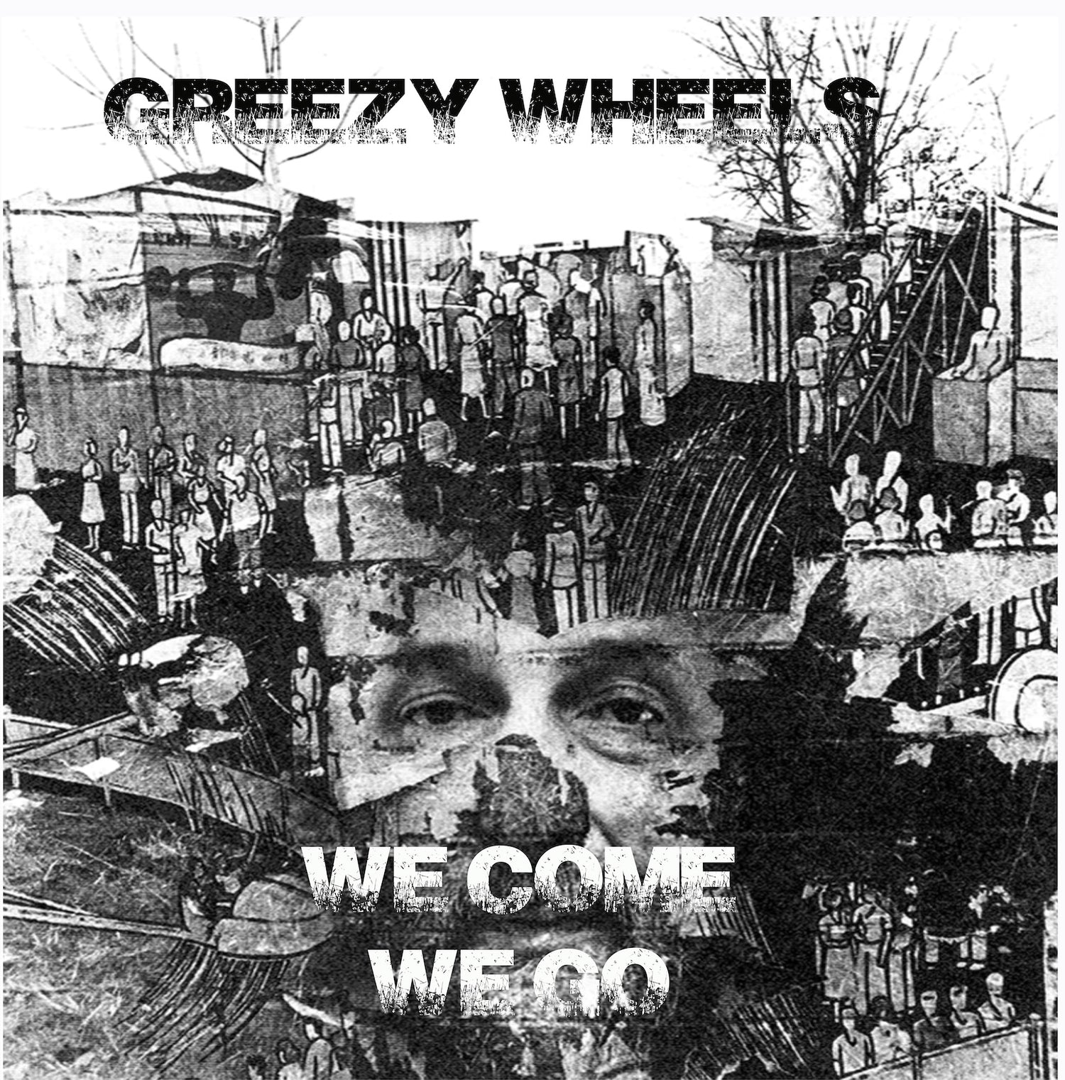 Greezy Wheels – We Come We Go album cover